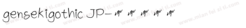 gensekigothic JP字体转换